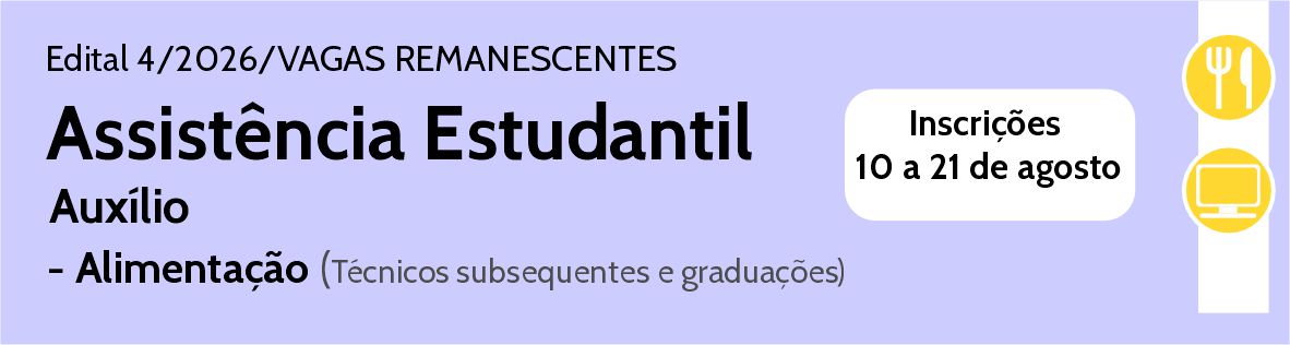 Até 21/8 Edital auxílio-alimentação